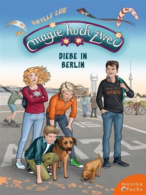 cover image of Magie hoch zwei &#8211; Diebe in Berlin